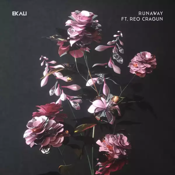 Ekali - Runaway (feat. Reo Cragun)